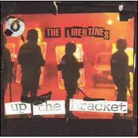 Cover of 'Up The Bracket' - The Libertines